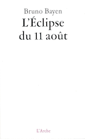 Éclipse du 11 août (L')